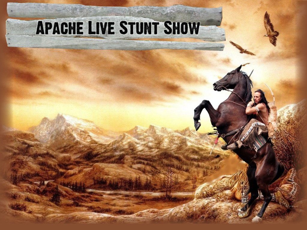 Apache Live Stunt Show